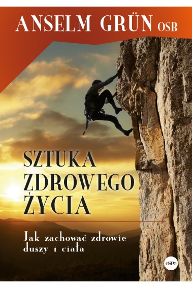 Sztuka zdrowego życia Jak zachować zdrowie