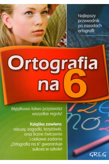 Ortografia na 6 Najlepszy przewodnik po zasadach