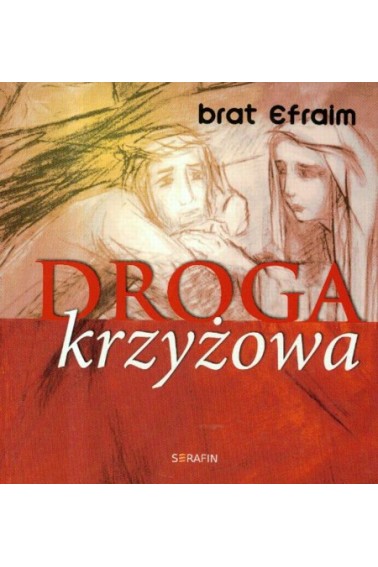 Droga krzyżowa Brat Efraim