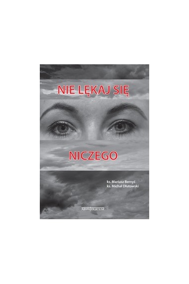 Nie lękaj się niczego