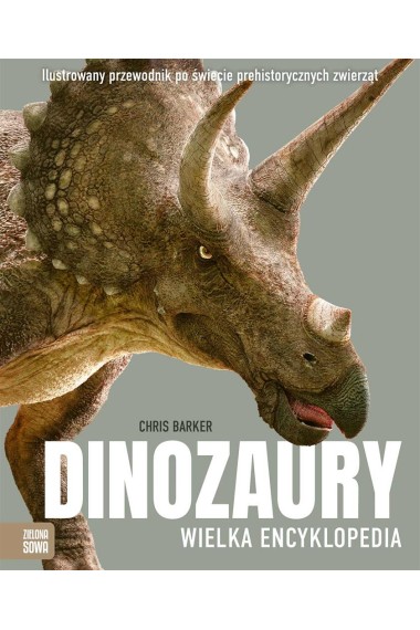 Dinozaury. Wielka encyklopedia