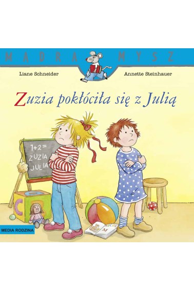 Mądra mysz Zuzia pokłóciła się z Julią