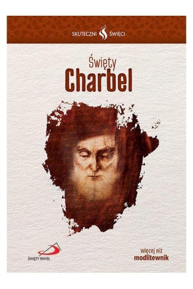 Skuteczni Święci Święty Charbel