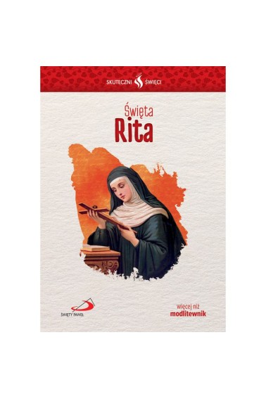 Skuteczni Święci Święta Rita