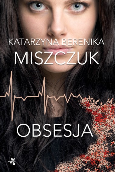 Obsesja Katarzyna Berenika Miszczuk