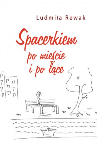 Spacerkiem po mieście i po łące Tomik poezji 