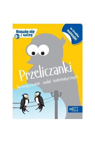 Przeliczanki Rozwiązywanie zadań matematycznych 8+