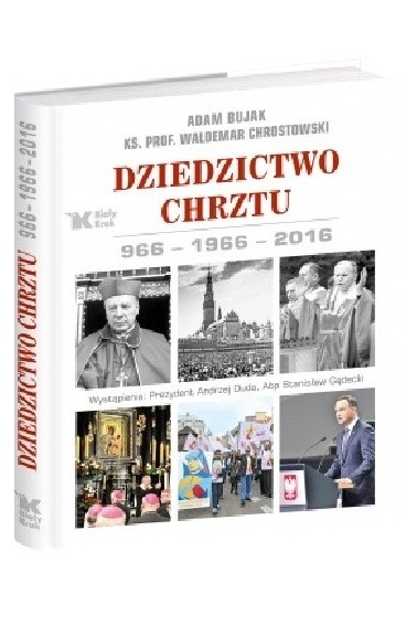 Dziedzictwo Chrztu 966-1966-2016 Promocja