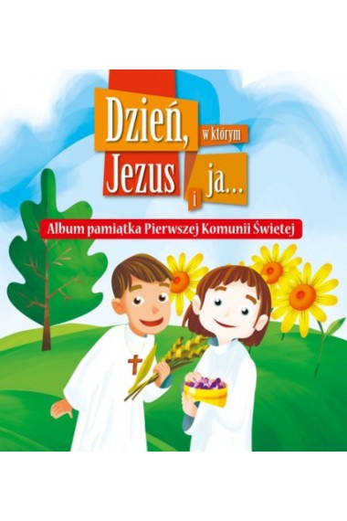 Dzień w którym Jezus i ja...