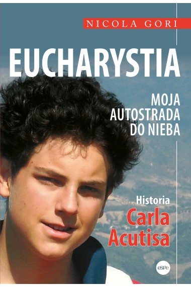 Eucharystia. Moja autostrada do nieba