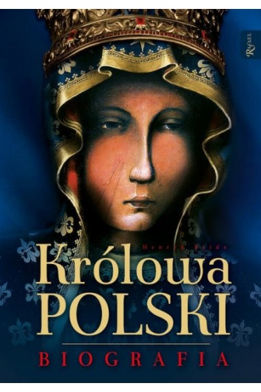 Królowa Polski Biografia