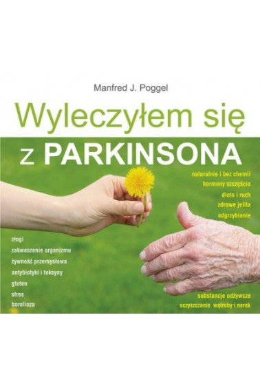 Wyleczyłem sie z parkinsona