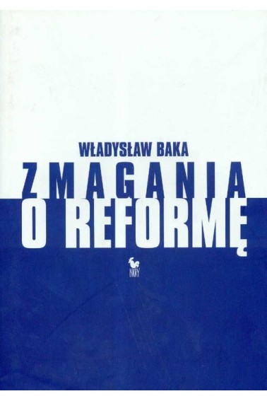 Zmagania o reformę Władysław Baka Promocja