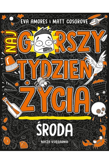 Środa. Najgorszy tydzień życia