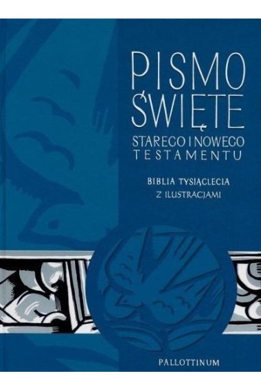 Biblia Tysiąclecia - ST i NT z ilustracjami w.2020