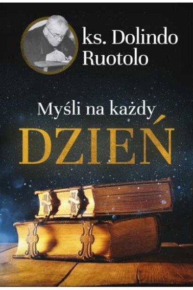 KS. DOLINDO RUOTOLO MYŚLI NA KAŻDY DZIEŃ