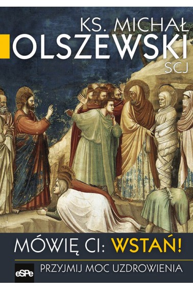 Mówię ci: Wstań!