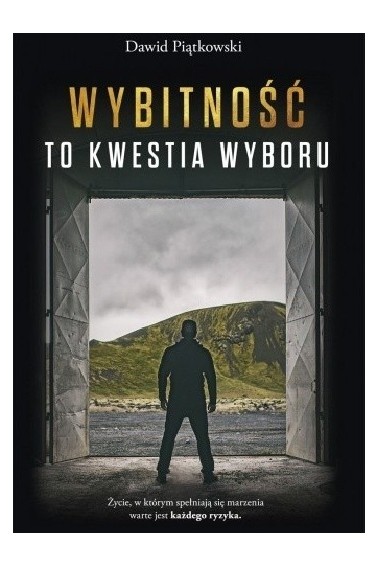 Wybitność to kwestia wyboru