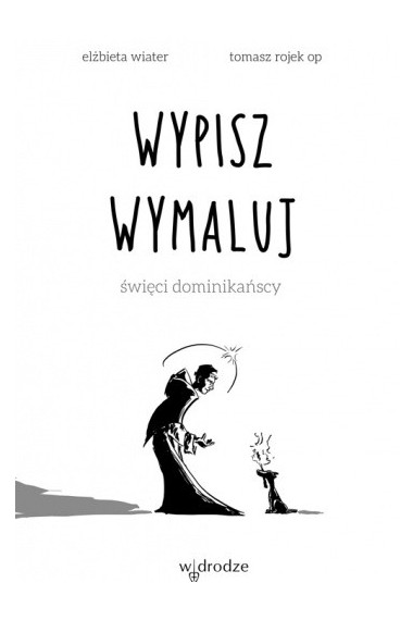 Wypisz wymaluj święci dominikańscy Promocja