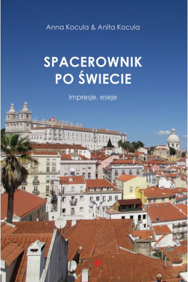 Spacerownik po świecie Impresje, eseje