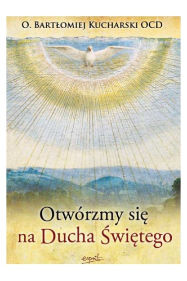 Otwórzmy się na Ducha Świętego