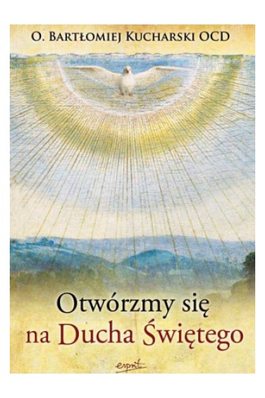 Otwórzmy się na Ducha Świętego