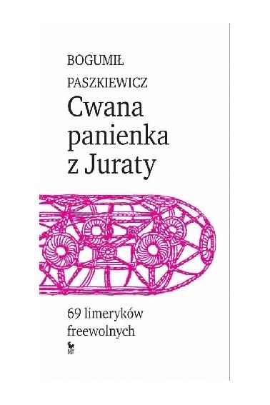 Cwana panienka z Juraty 69 limeryków freewolnych