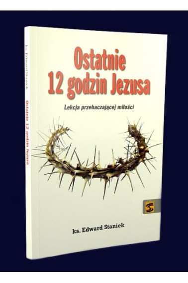 Ostatnie 12 godzin Jezusa