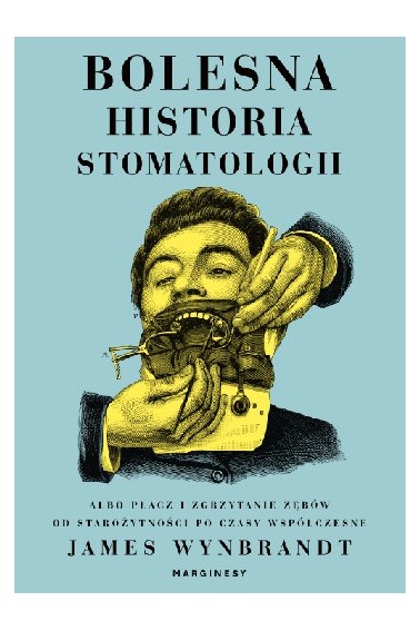 BOLESNA HISTORIA STOMATOLOGII PROMOCJA