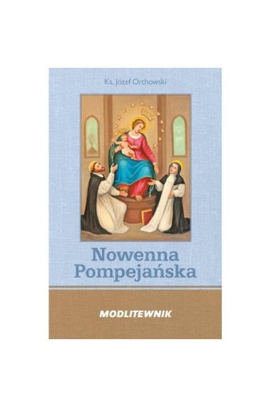 Nowenna pompejańska i różaniec modlitewnik mk.