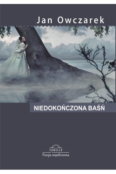 NIEDOKOŃCZONA BAŚŃ TOMIK POEZJI