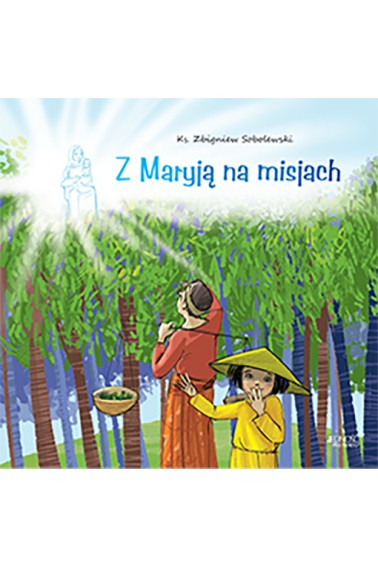 Z Maryją na misjach