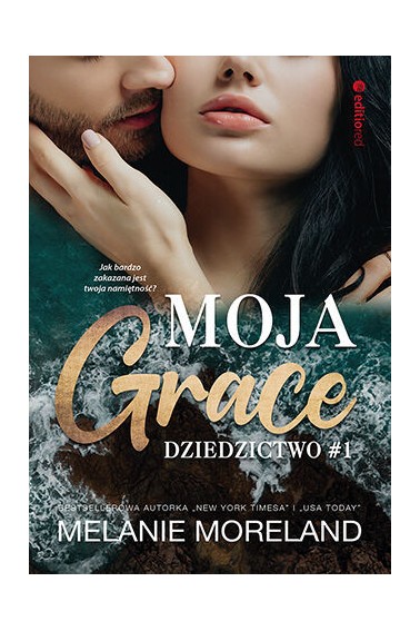 Dziedzictwo T.1 Moja Grace 