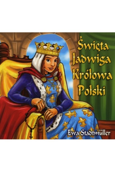 Święta Jadwiga Królowa Polski