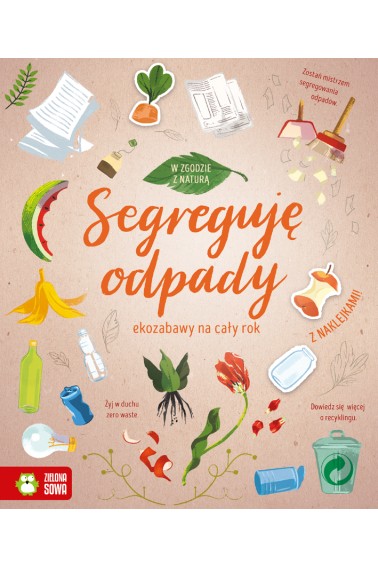 W zgodzie z naturą Segreguję odpady