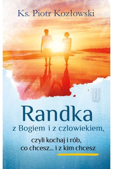 Randka z Bogiem i z człowiekiem