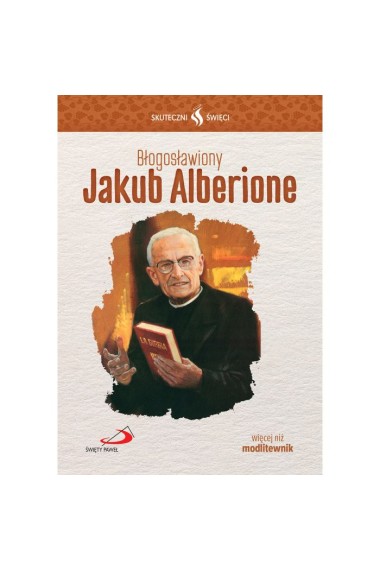 Skuteczni Święci Święty Jakub Alberione