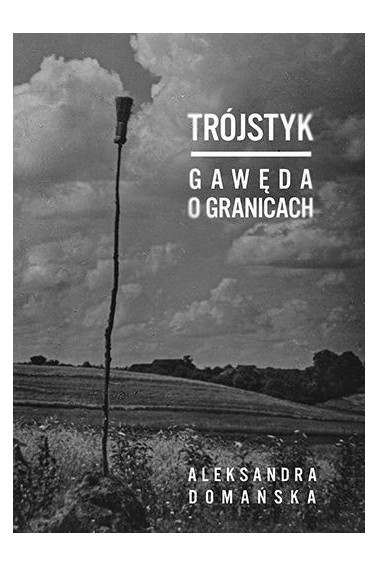 Trójstyk Gawęda o granicach Promocja