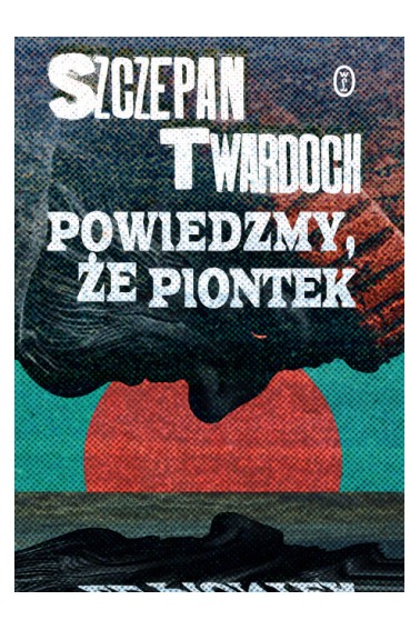 Powiedzmy, że Piontek