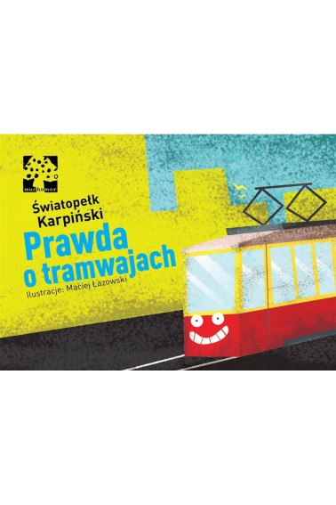 Prawda o tramwajach Promocja