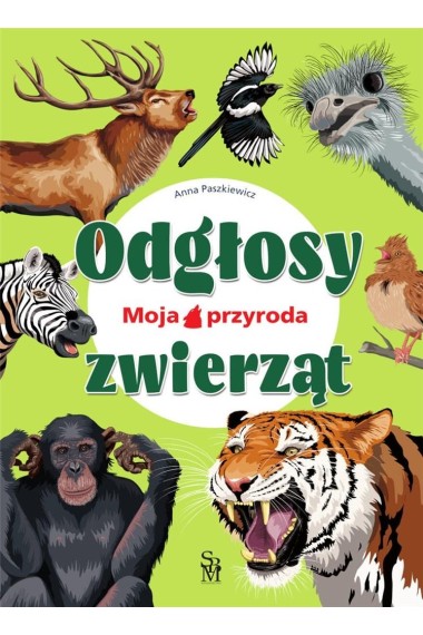 Moja przyroda. Odgłosy zwierząt