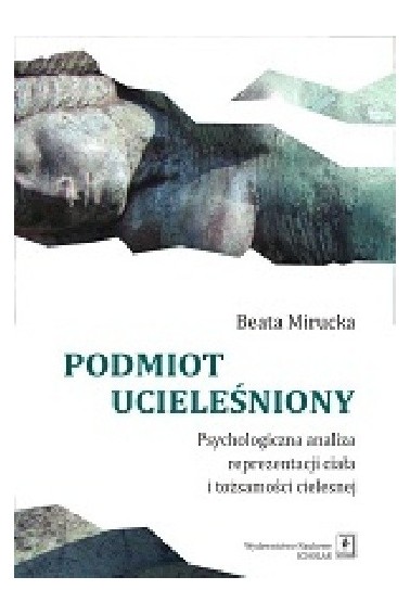 Podmiot ucieleśniony Psychologia reprezentacja 