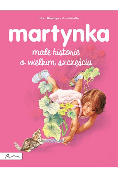 Martynka. Małe historie o wielkim szczęściu