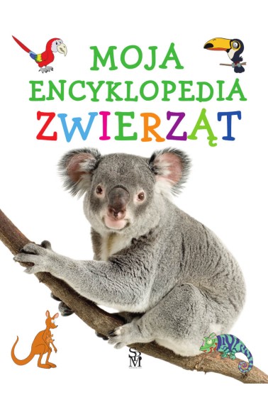 Moja encyklopedia zwierząt