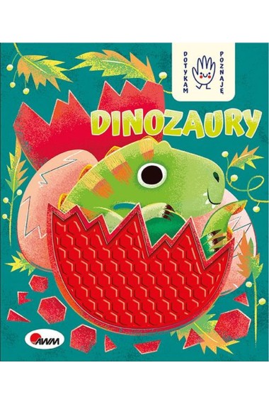 Dotykam poznaję Dinozaury 