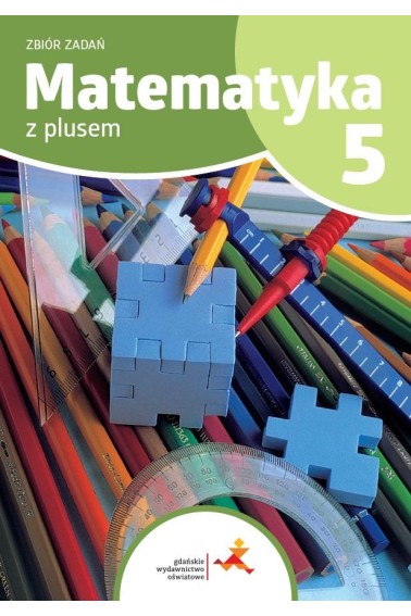 Matematyka SP 5 Z plusem zbiór zadań