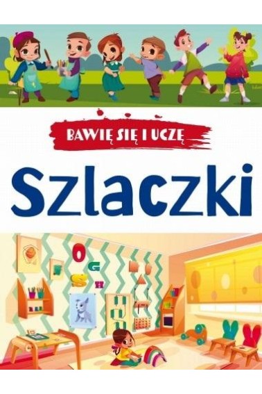 Bawię się i uczę. Szlaczki w.3