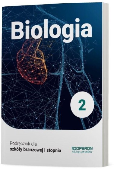 BIOLOGIA 2 SZKOŁA BRANŻOWA I STOPNIA OPERON