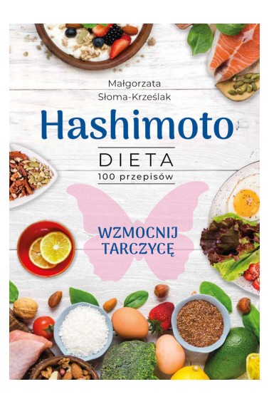 Hashimoto. Dieta 100 przepisów