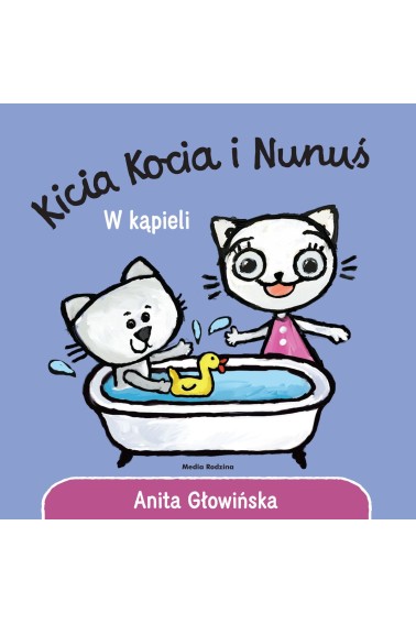 Kicia Kocia i Nunuś. W kąpieli